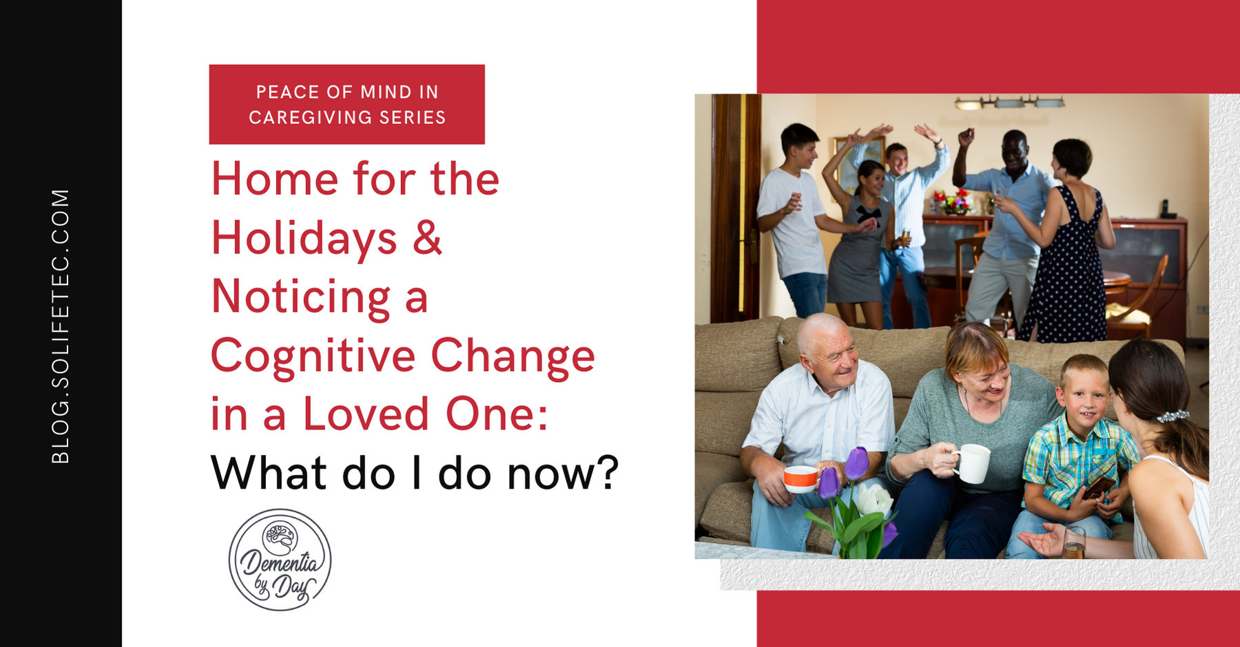 Home for the Holidays & Noticing a Cognitive Change in a Loved One